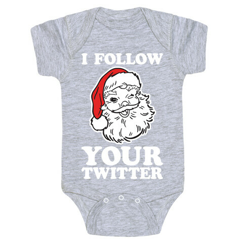 I Follow Your Twitter Baby One-Piece
