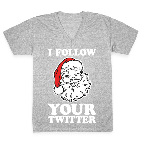 I Follow Your Twitter V-Neck Tee Shirt