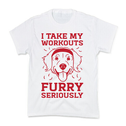 I Take My Workouts Furry Seriously Kids T-Shirt