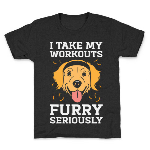 I Take My Workouts Furry Seriously Kids T-Shirt