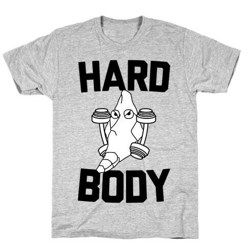 Metapod Got a Hard Body T-Shirt
