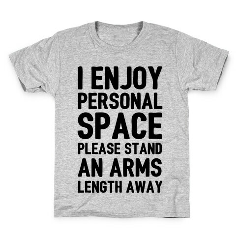 I Enjoy Personal Space Kids T-Shirt