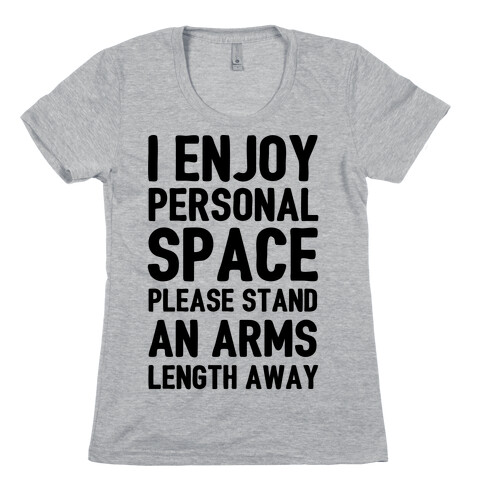 I Enjoy Personal Space Womens T-Shirt