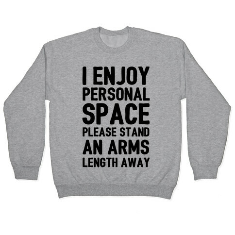 I Enjoy Personal Space Pullover