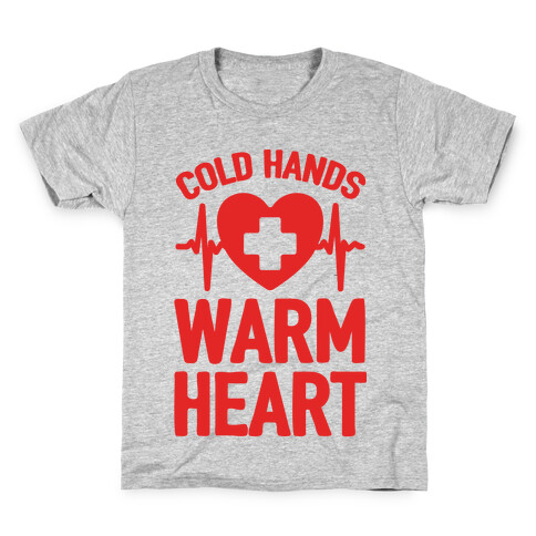 Cold Hands Warm Heart Kids T-Shirt