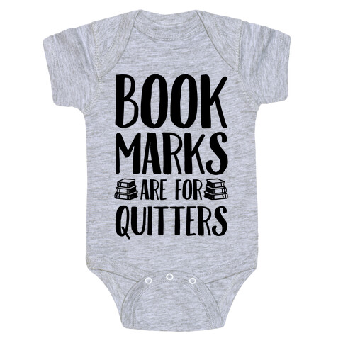Bookmarks Are For Quitters Baby One-Piece