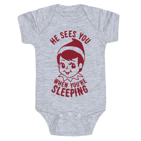 He Sees You When You're Sleeping Elf Baby One-Piece
