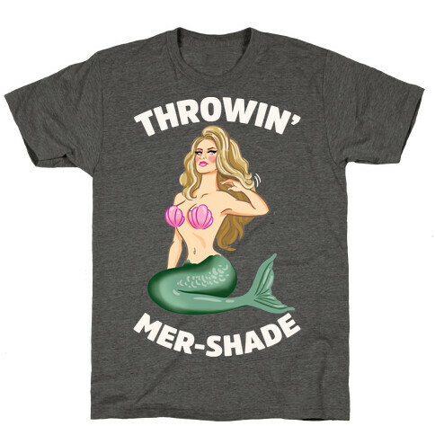 Throwin' Mer-Shade T-Shirt
