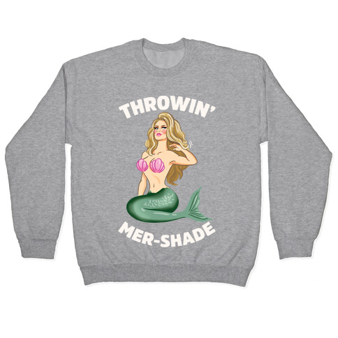 Throwin' Mer-Shade Pullover