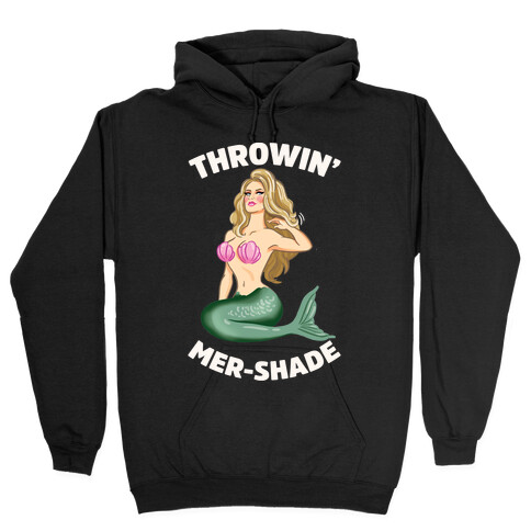 Throwin' Mer-Shade Hooded Sweatshirt