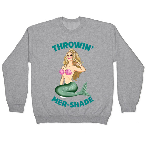 Throwin' Mer-Shade Pullover