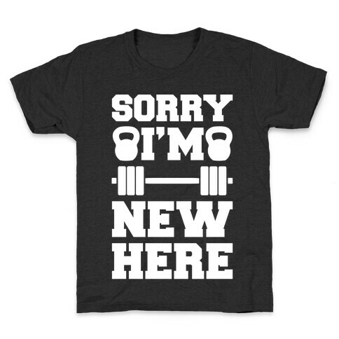 Sorry I'm New Here Kids T-Shirt