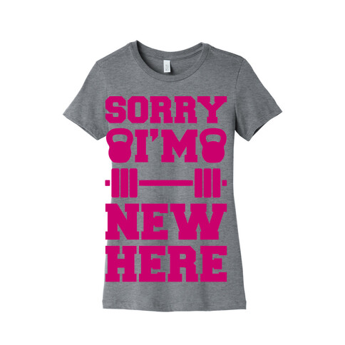 Sorry I'm New Here Womens T-Shirt