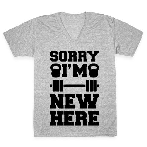 Sorry I'm New Here V-Neck Tee Shirt