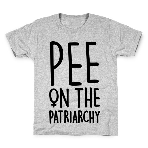 Pee On The Patriarchy Kids T-Shirt