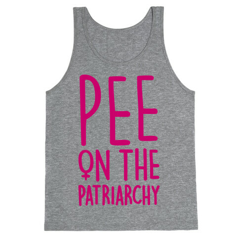 Pee On The Patriarchy Tank Top