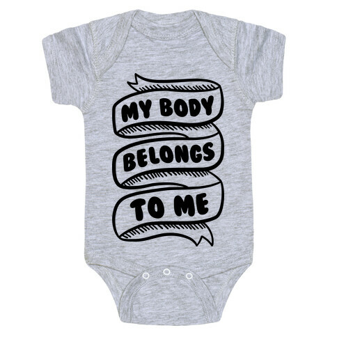 My Body Belongs To Me Baby One-Piece