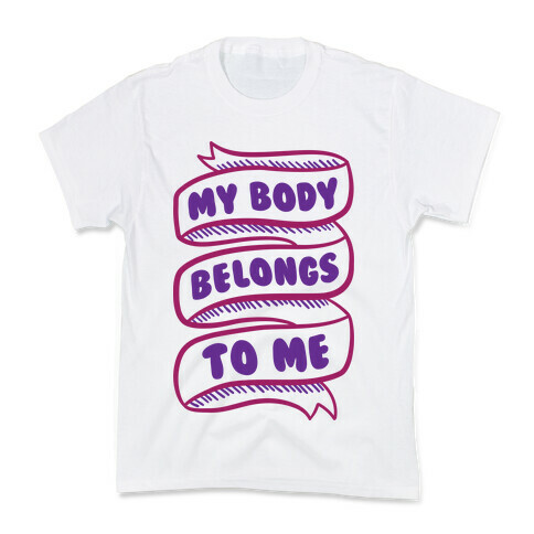 My Body Belongs To Me Kids T-Shirt