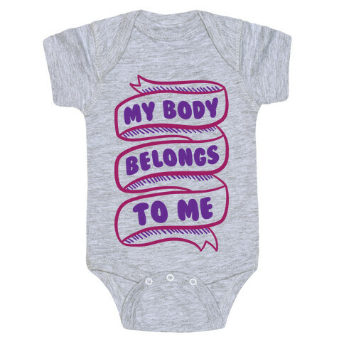 My Body Belongs To Me Baby One-Piece