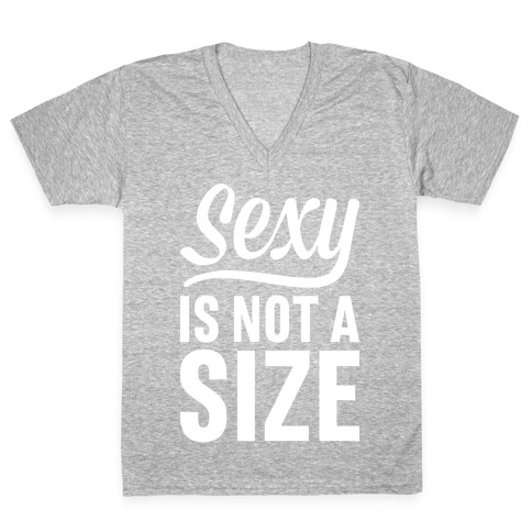 Sexy Is Not A Size V-Neck Tee Shirt