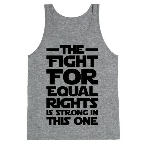 The Fight For Equal Rights Is Strong In This One Tank Top