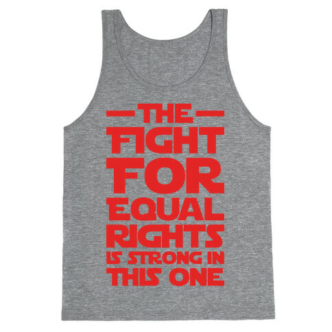 The Fight For Equal Rights Is Strong In This One Tank Top
