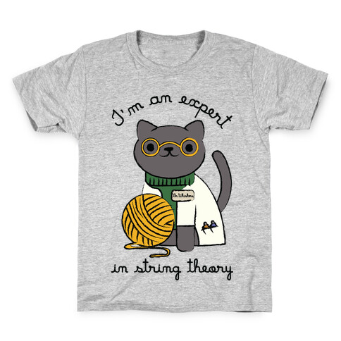 I'm An Expert In String Theory Kids T-Shirt