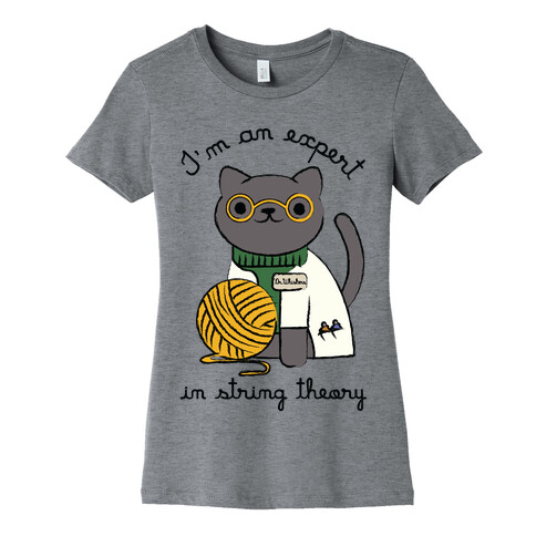 I'm An Expert In String Theory Womens T-Shirt