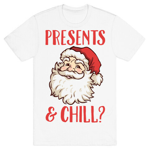 Presents and Chill Santa T-Shirt