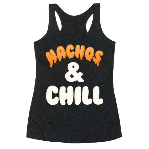 Nachos & Chill Racerback Tank Top
