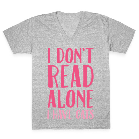 I Don't Read Alone I Have Cats V-Neck Tee Shirt