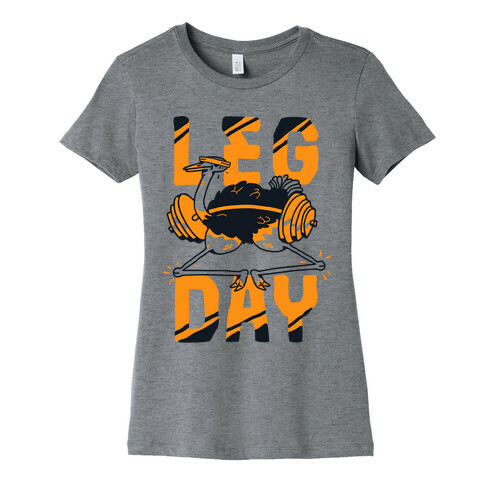 Leg Day Ostrich  Womens T-Shirt