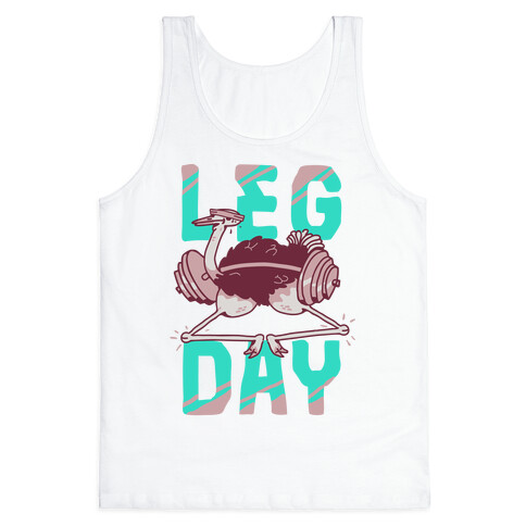 Leg Day Ostrich  Tank Top