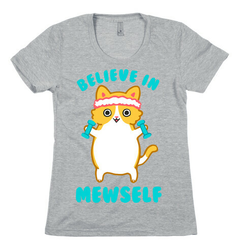 Believe In Mewself Womens T-Shirt
