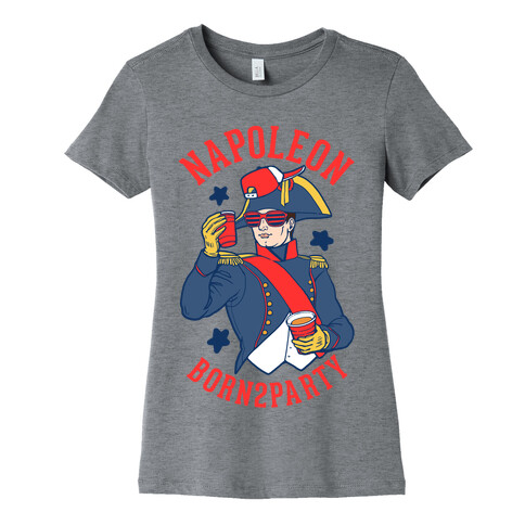 Napoleon Born2Party Womens T-Shirt