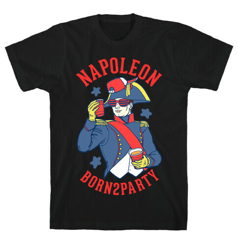 Napoleon Born2Party T-Shirt