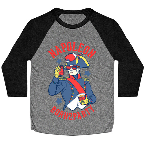 Napoleon Born2Party Baseball Tee