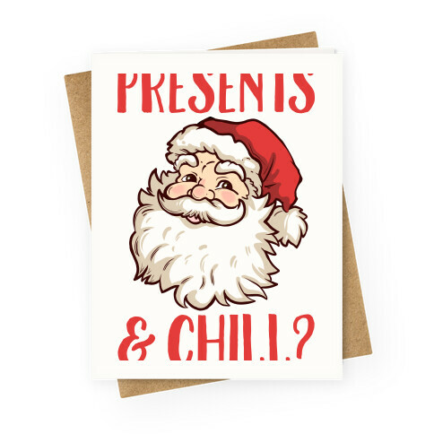 Presents and Chill Greeting Card