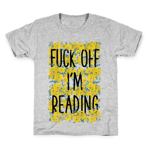 F*** Off I'm Reading Kids T-Shirt