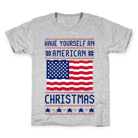 Have Yourself An American Christmas Kids T-Shirt