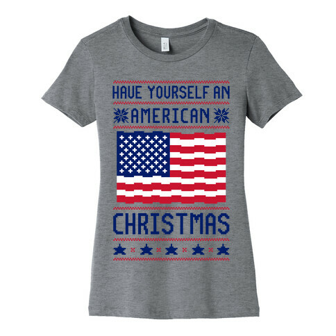 Have Yourself An American Christmas Womens T-Shirt