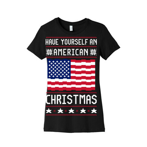 Have Yourself An American Christmas Womens T-Shirt