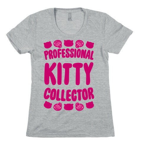 Professional Kitty Collector Womens T-Shirt