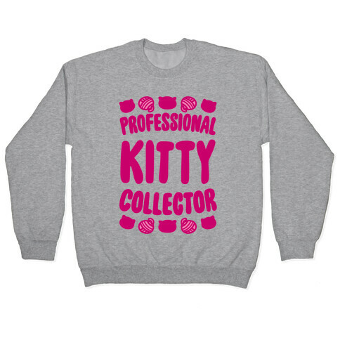 Professional Kitty Collector Pullover