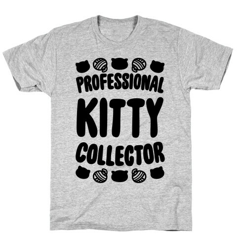 Professional Kitty Collector T-Shirt