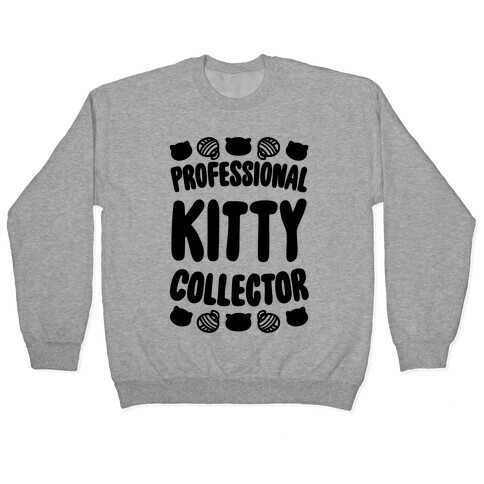 Professional Kitty Collector Pullover