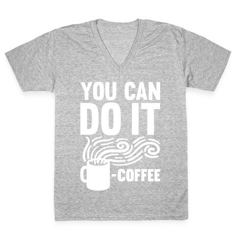 You Can Do It - Coffee V-Neck Tee Shirt