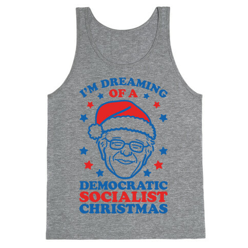 I'm Dreaming Of A Democratic Socialist Christmas Tank Top