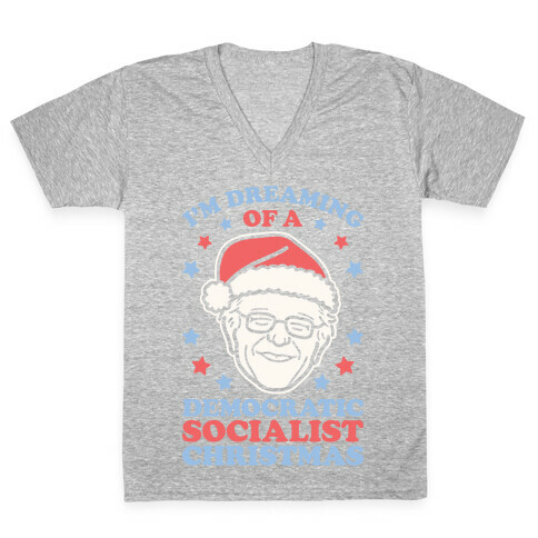 I'm Dreaming Of A Democratic Socialist Christmas V-Neck Tee Shirt