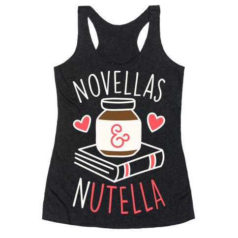 Novellas & Nutella Racerback Tank Top